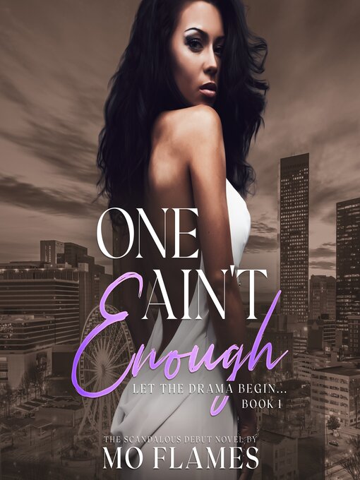 Title details for One Ain't Enough by Mo Flames - Available